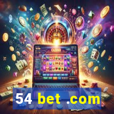 54 bet .com